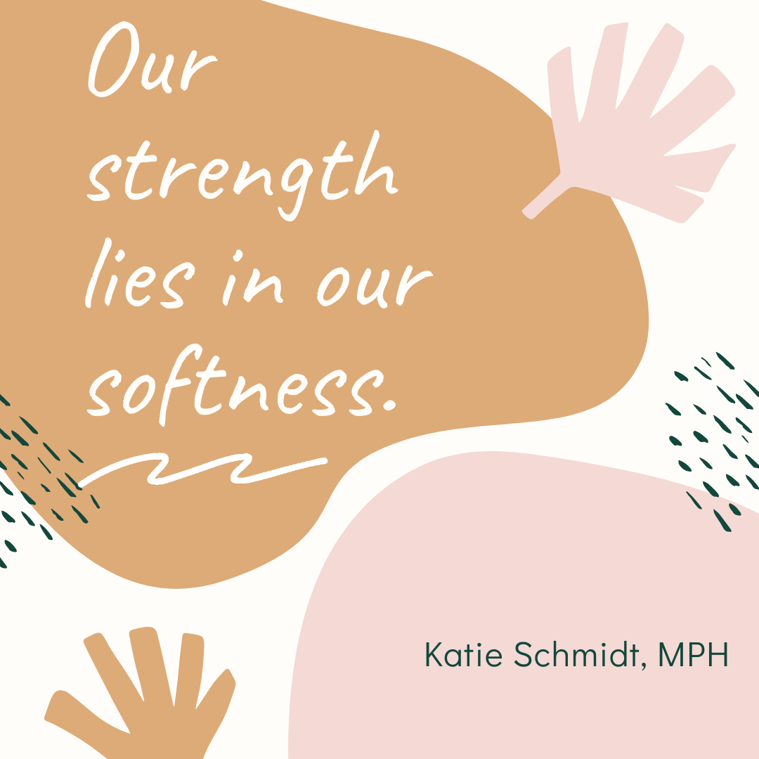 Our Strength Lies in Our Softness — Whole Nourishment
