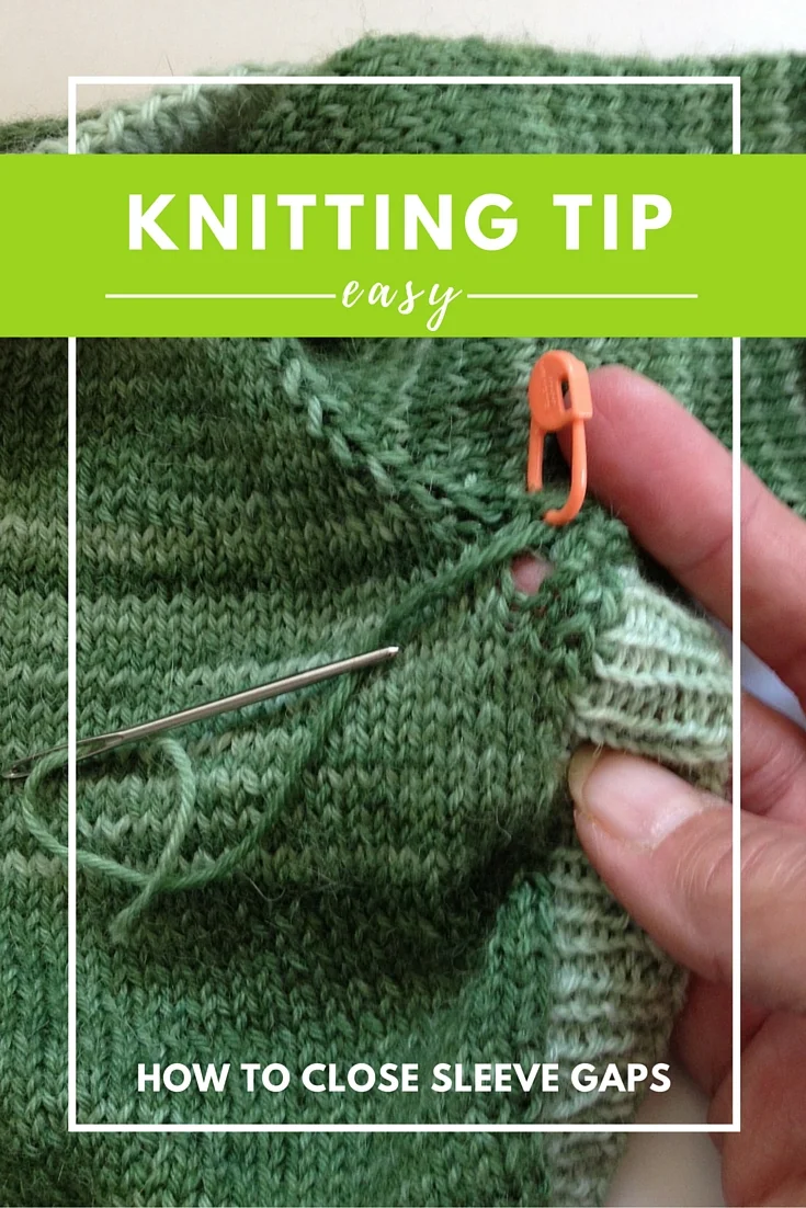 Knitting Tip: Easy Way to Close Sleeve Gaps