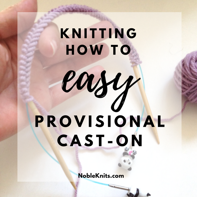Knitting How To: Easy Provisional Cast-On