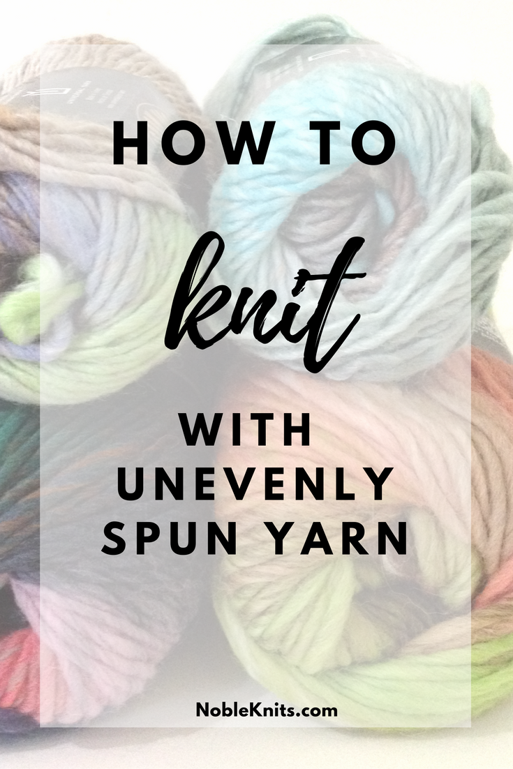 Knitting Tip - How To Work With Unevenly Spun Yarn