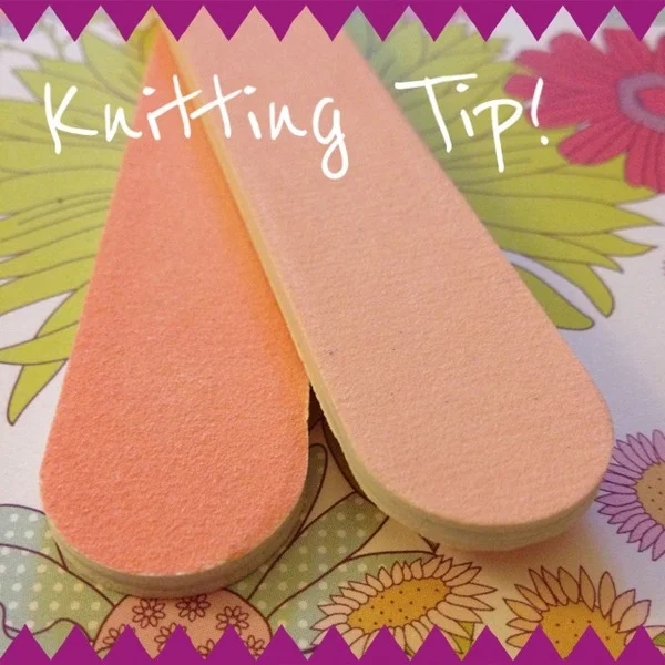 How a Nail File Can Improve Your Knitting!