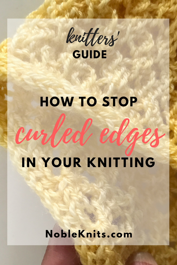 How to Stop Curled Edges in Your Knitting