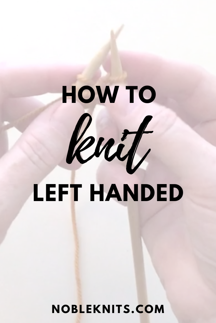 Left Handed Knitting Tutorial For Beginners Video Blog