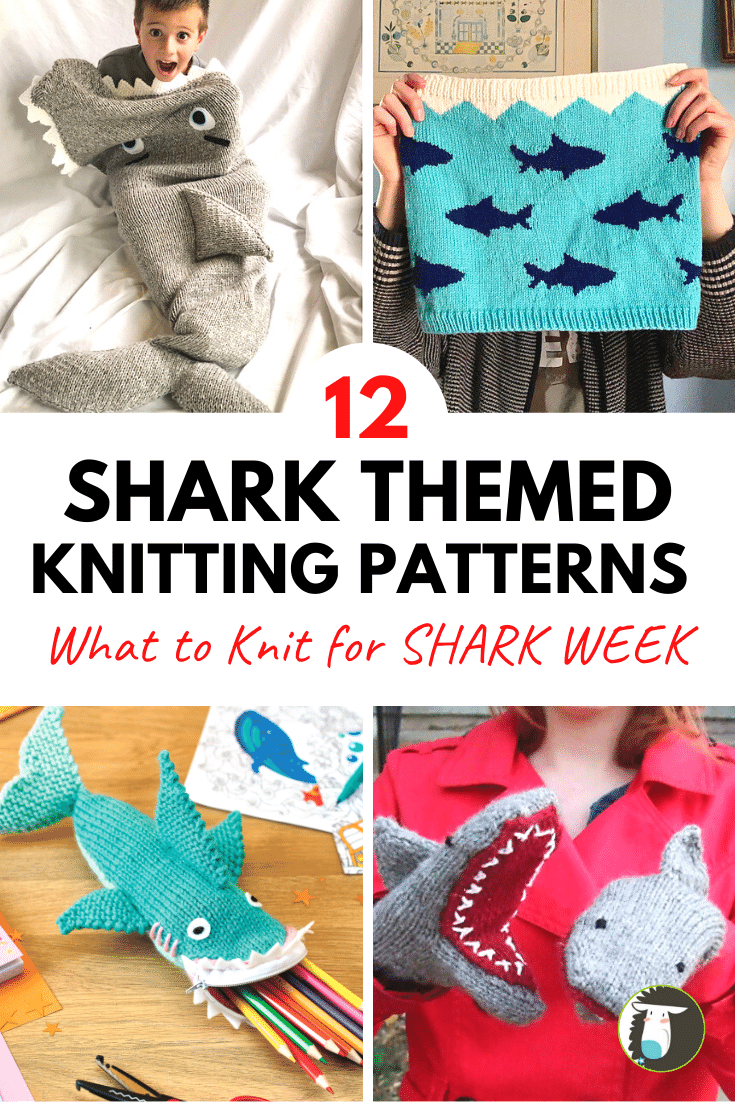 12 Fun Shark Knitting Patterns to Knit for Your Kids or Grandchildren —  
