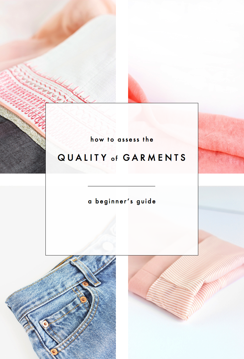 How to assess the quality of garments: A Beginner's Guide {Part I} —  Anuschka Rees