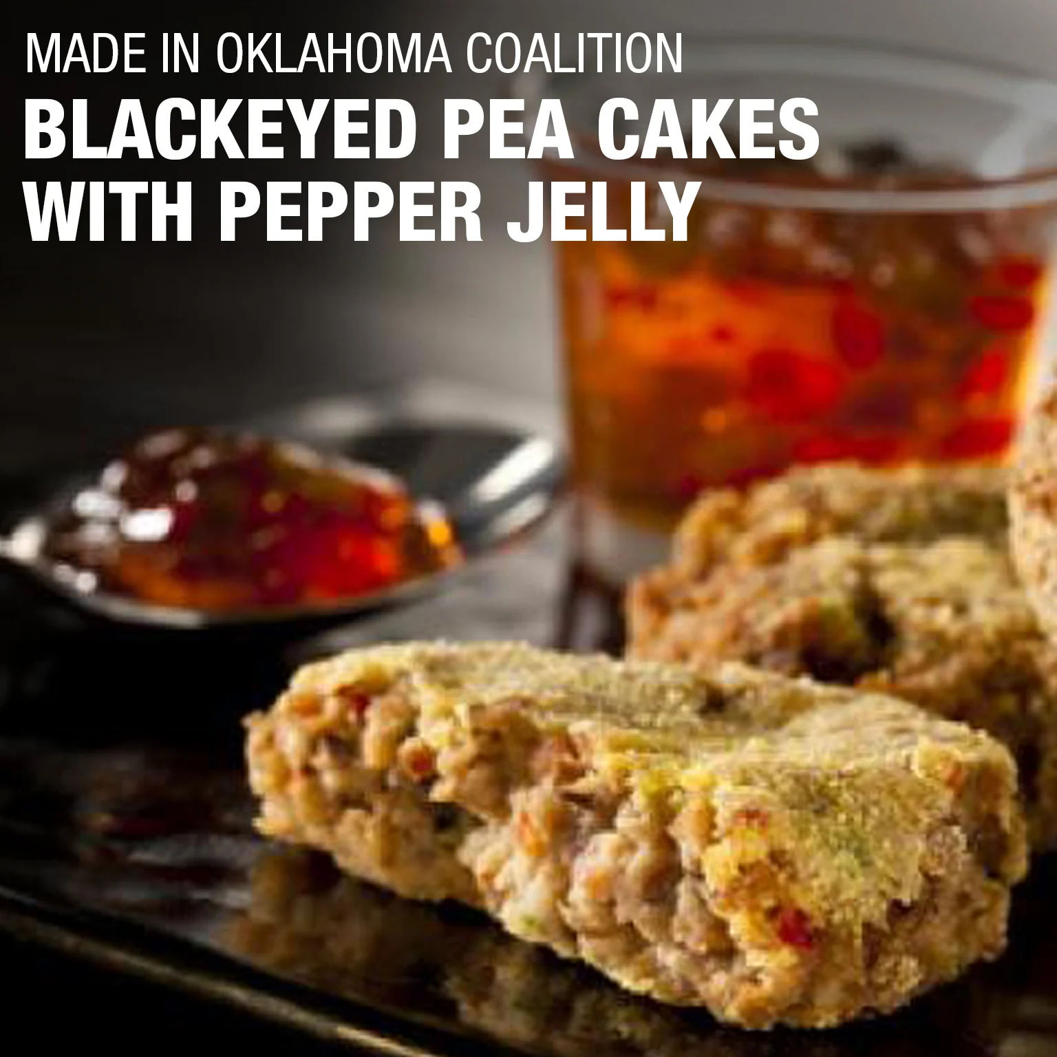 Blackeyed pea cakes with pepper jelly - from the Made In Oklahoma Coalition