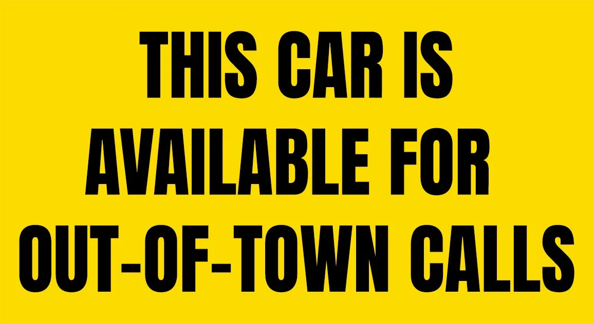 decal- "This car is available for out-of-town calls" copy.jpg