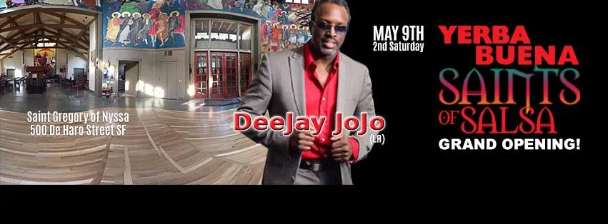 Yerba Buena Social Club: Saints of Salsa and DeeJay JoJo (LA) 