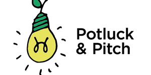 Potluck & Pitch
