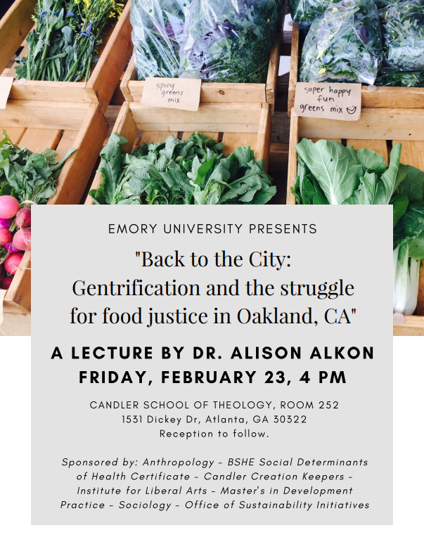 Back to the City: Gentrification and the Struggle for Food Justice in Oakland, CA - A Lecture by Dr. Alison Alkon