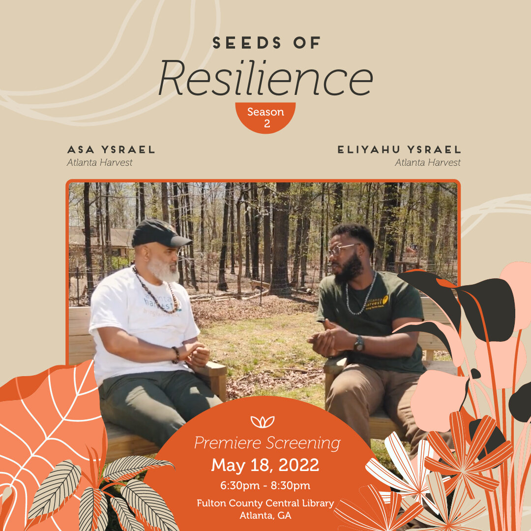 Seeds of Resilience is back! Join Food Well Alliance and @wabeatl for the season 2 premiere screening hosted by Lois Reitzes (@wabecitylights).​​​​​​​​
​​​​​​​​
Season 2 covers new stories of growers who examine socio-historical impacts on urban agri