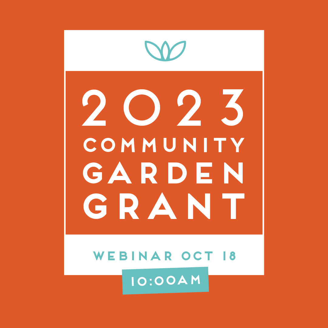 Community Garden Grants Application Q&A inar — Food Well Alliance