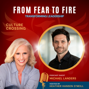 From Fear to Fire