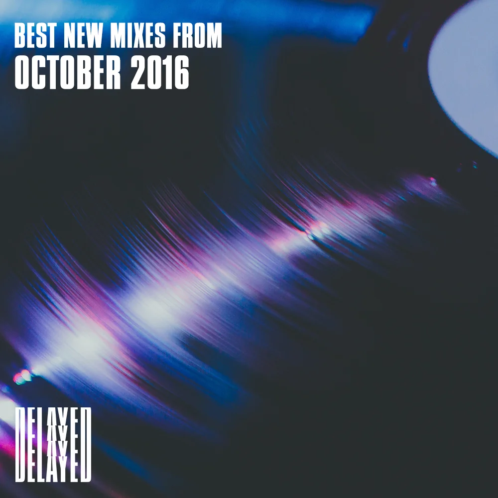 Best New Mixes from October