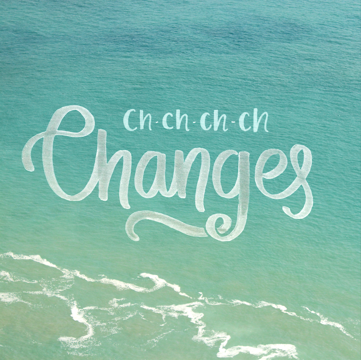 CH-CH-CH-CH CHANGES