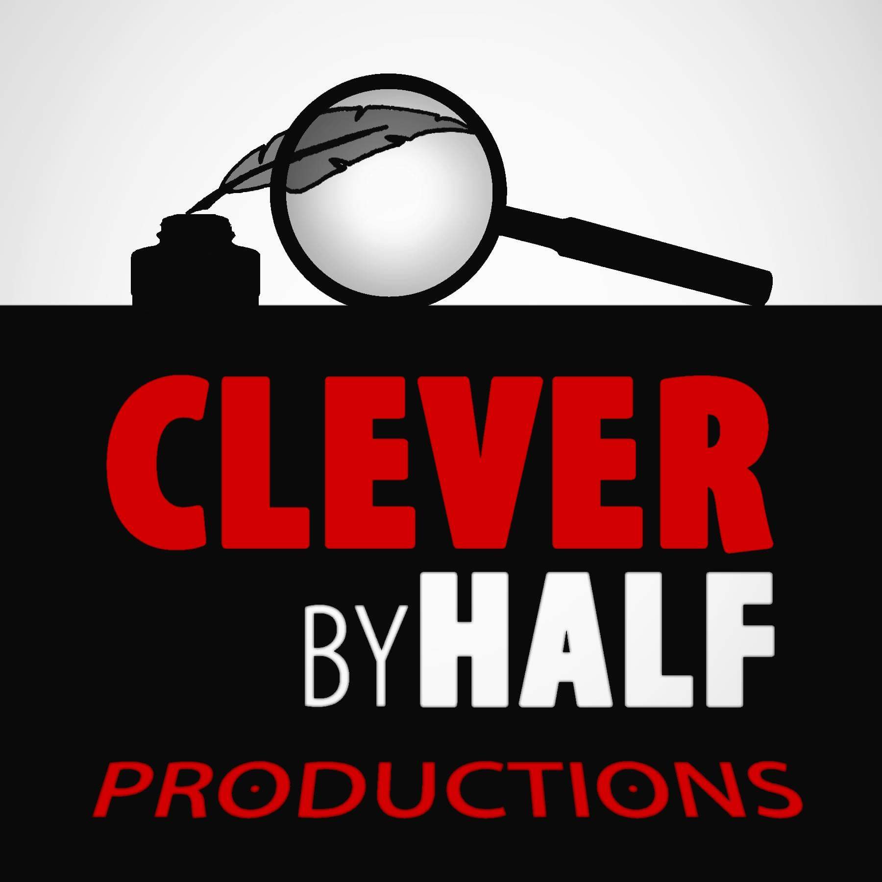 CLEVER BY HALF PRODUCTIONS