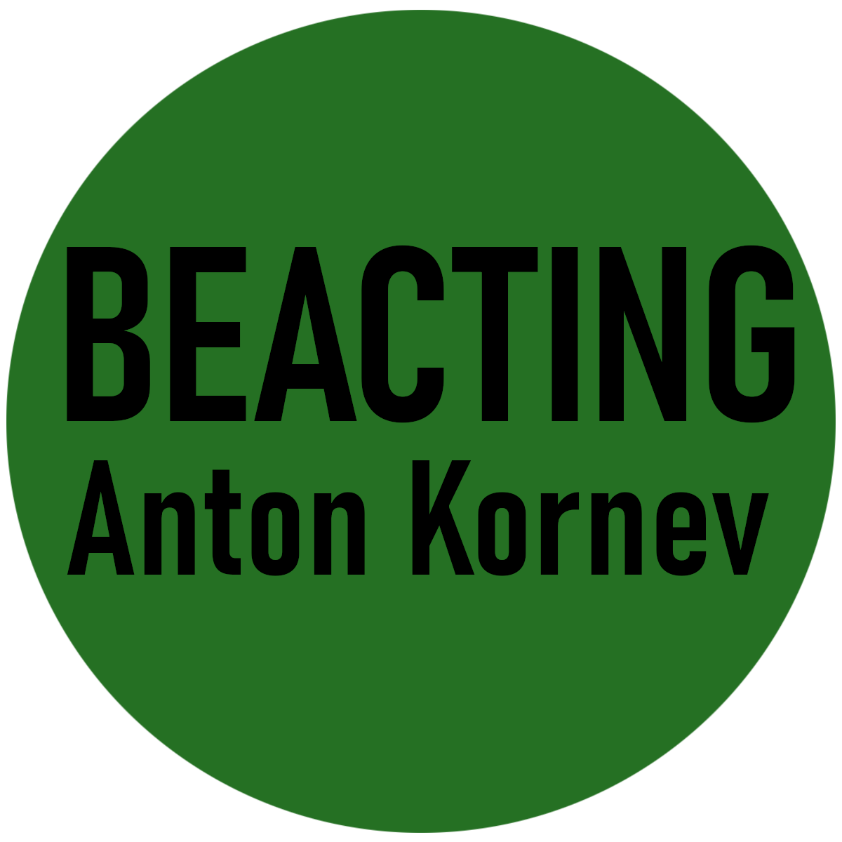 BEACTING ANTON KORNEV