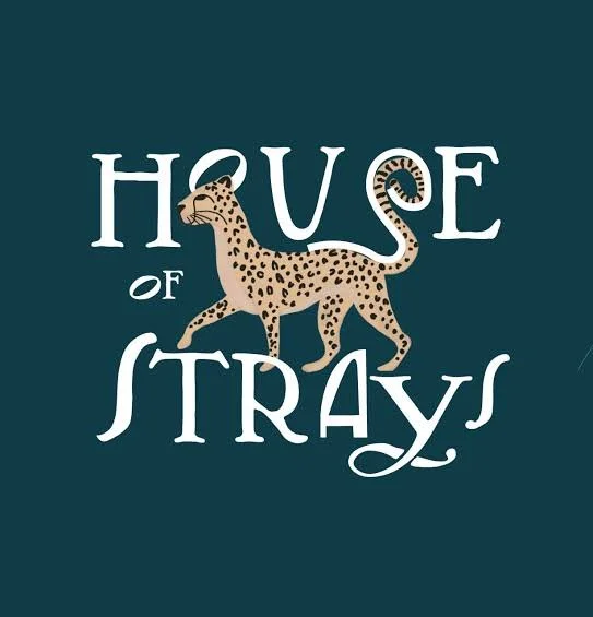 HOUSE OF STRAYS