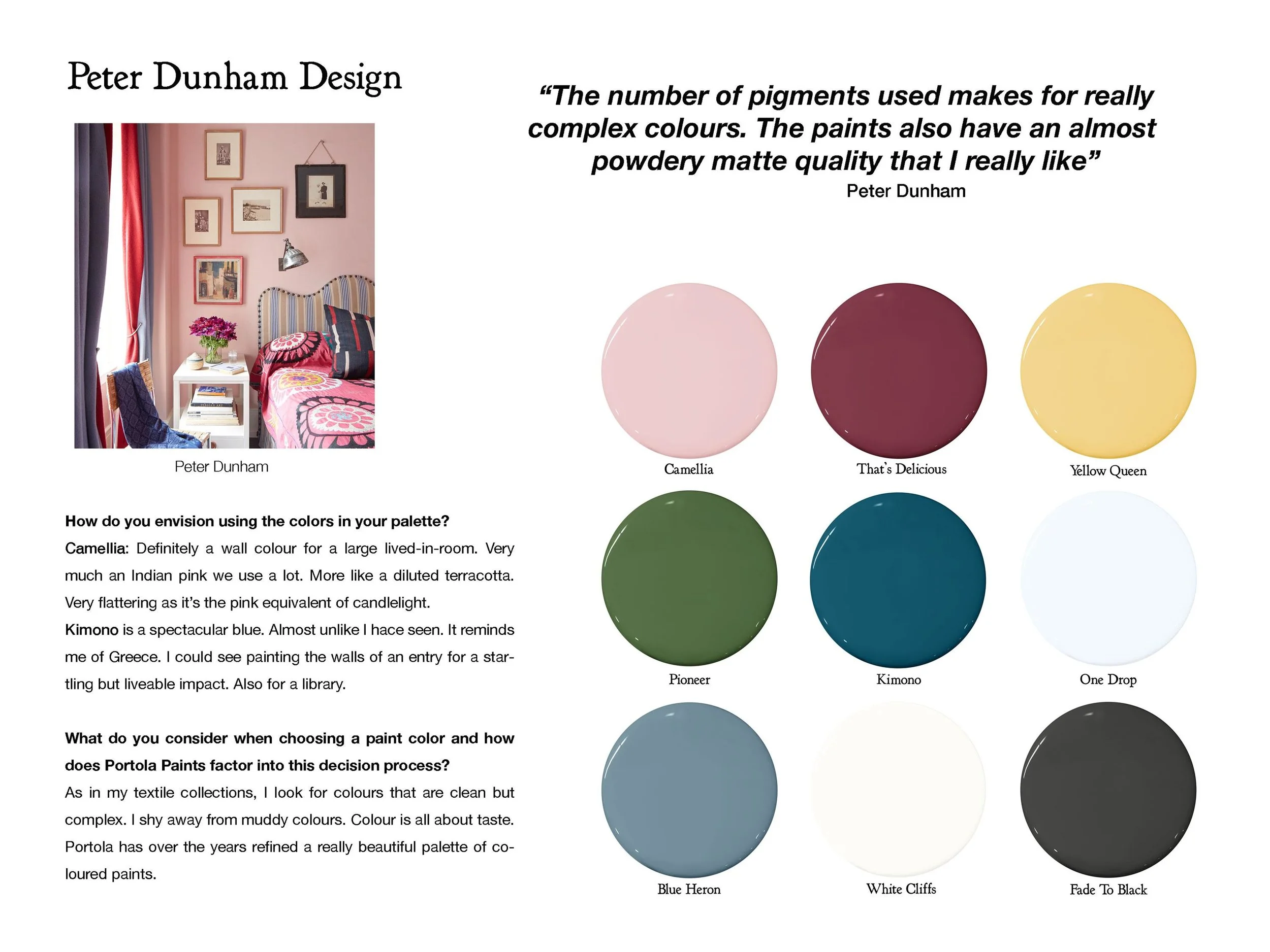 Follow Peter Dunham: peterdunham.com , instagram.com/peterdunhamdesign Color Picks: Camelia , That's Delicious , Yellow Queen , Pioneer , Kimono , One Drop , Blue Heron , White Cliffs , Fade To Black