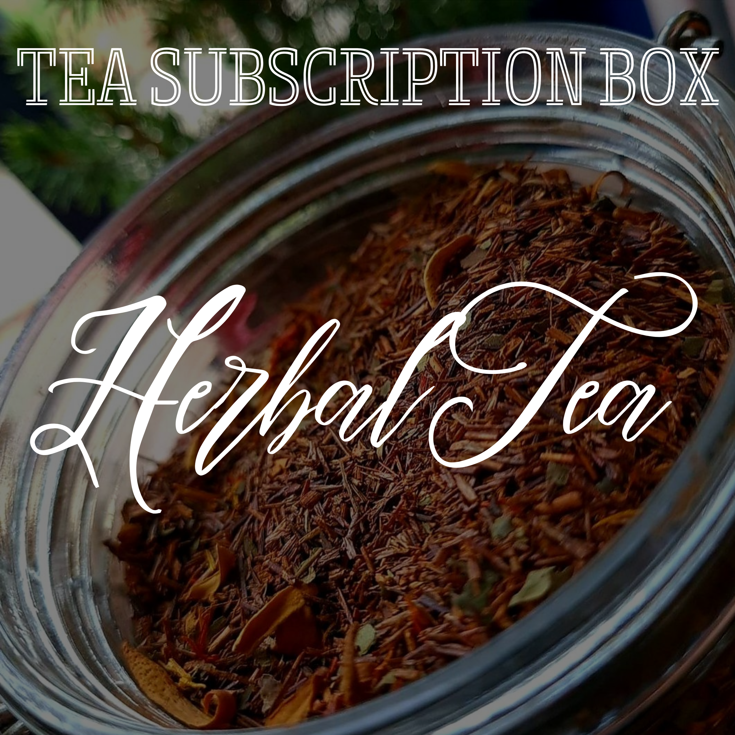 Subscription - Herbal Tea Box