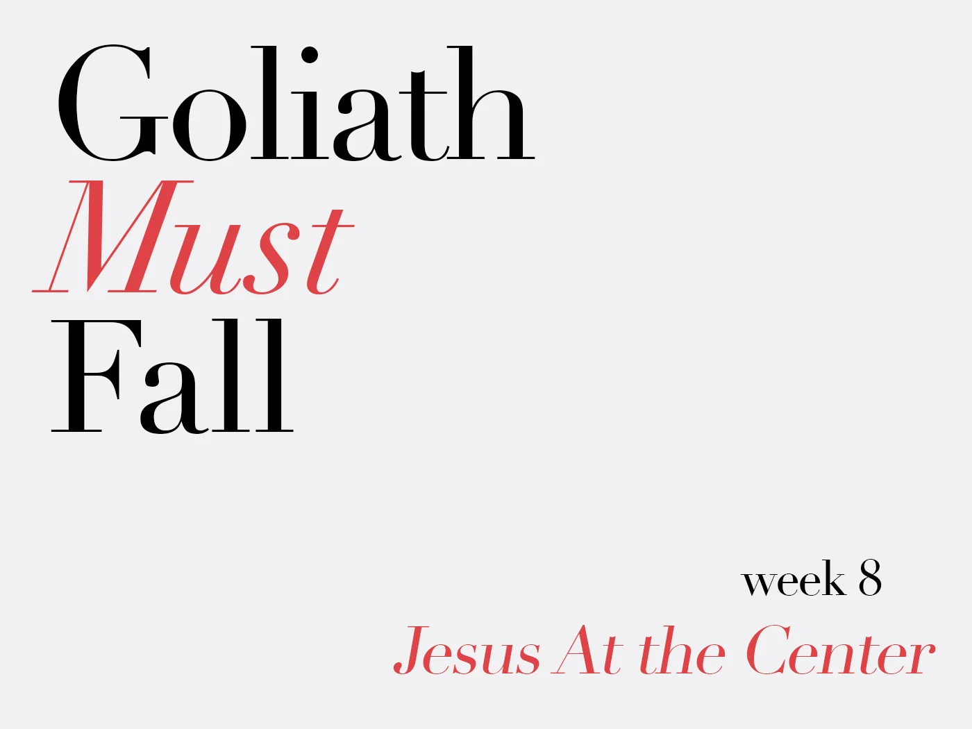 Goliath Must Fall Week 08.jpg