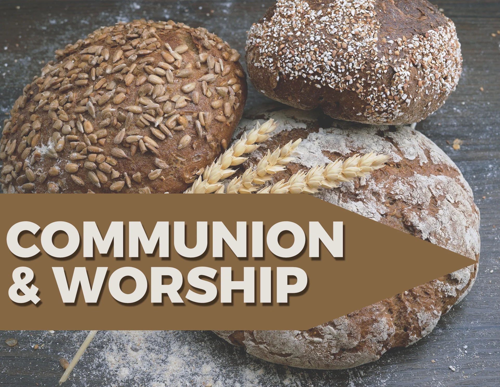 Communion & Worship