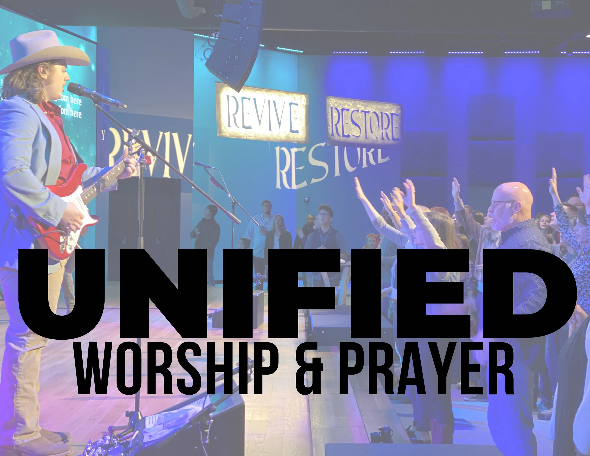 Unified Worship &amp; Prayer
