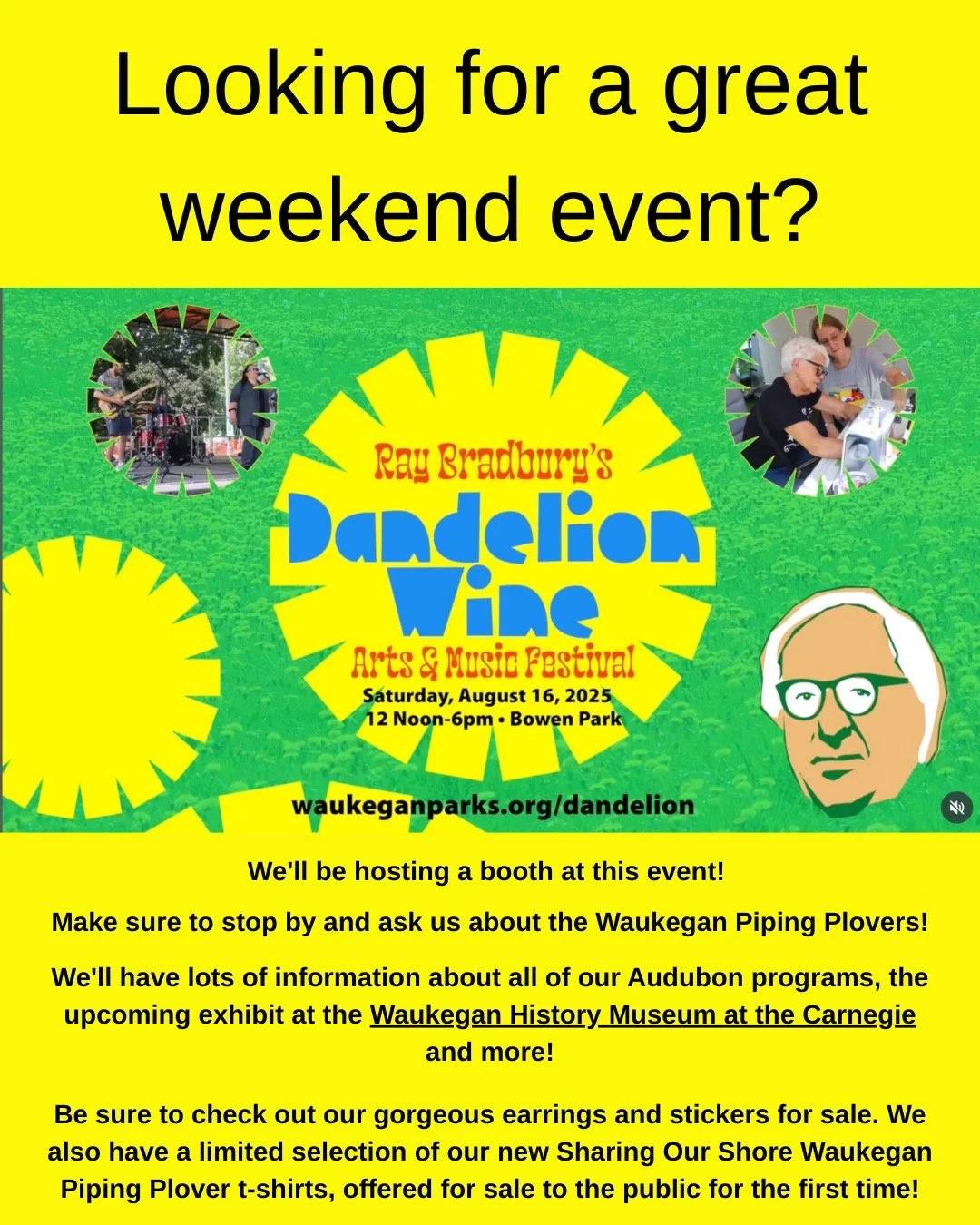 We'll be hosting a booth at this event! Make sure to stop by and ask us about the Waukegan Piping Plovers! We'll have lots of information about all of our Audubon programs including bird and nature walks, Plants for Birds, the upcoming exhibit at the