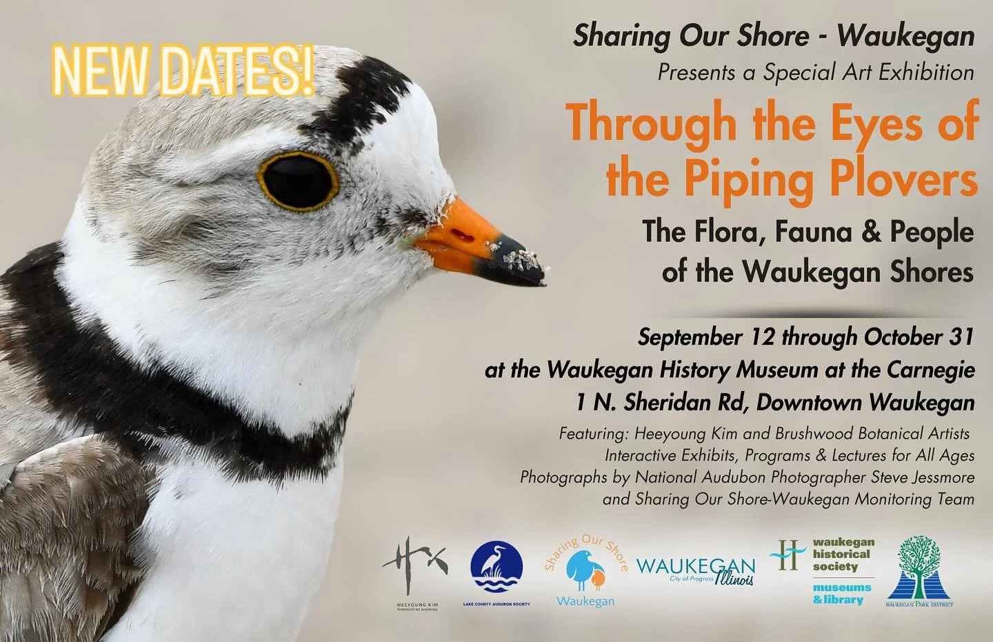 New Opening Date PLUS the exhibit run has been extended! 

&ldquo;Through the Eyes of the Piping Plovers: the Flora, Fauna and People of the Waukegan Shores&rdquo; is an art exhibit that will share the beauty and fragility of the endangered Great Lak
