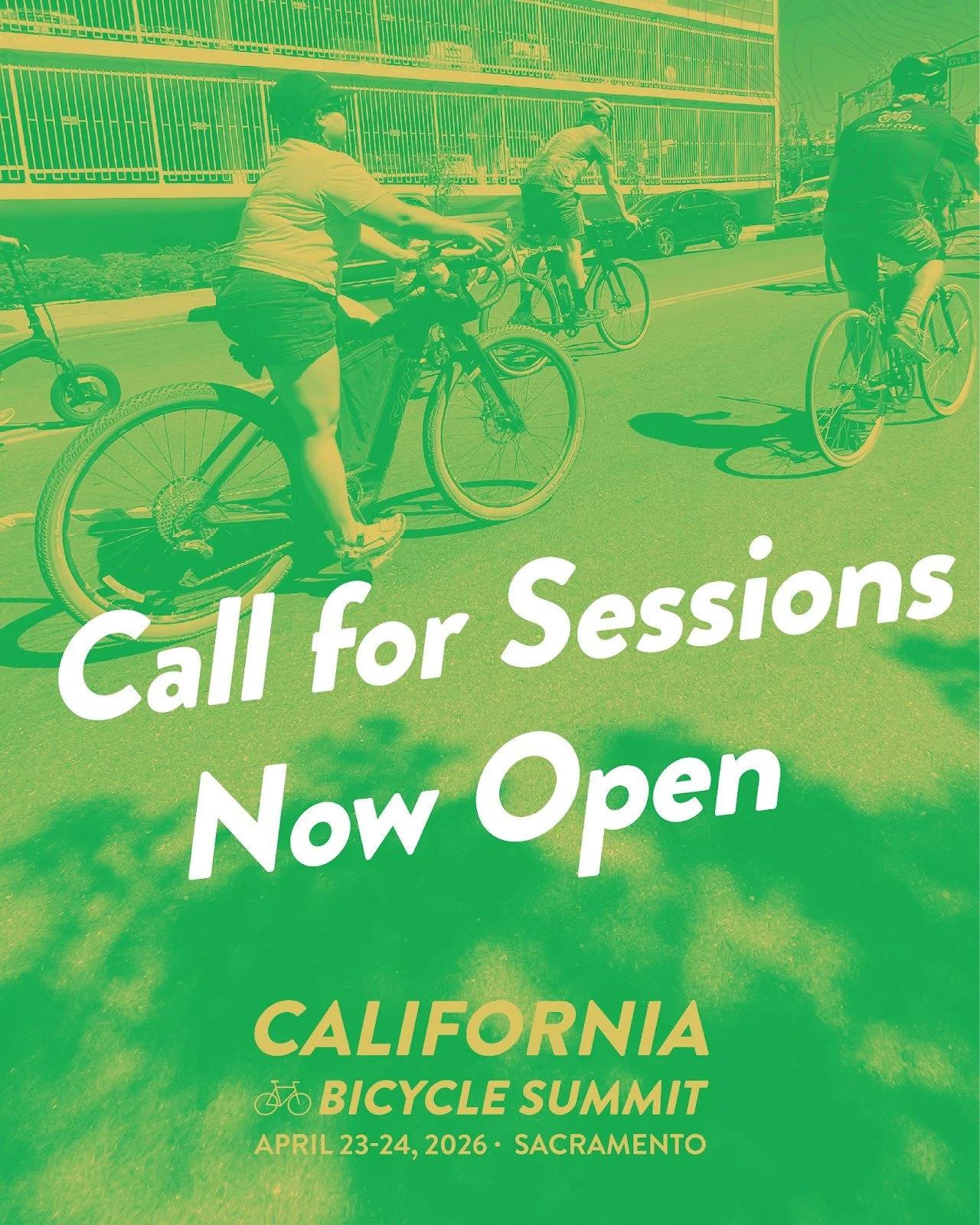 This is your chance to be part of the California Bicycle Summit.
If you have an idea/story/strategy that advances safe, joyful, and connected streets, we want to hear it.

Deadline: 11/16 11:59 PM PT
Event: 4/23-24/26 Sacramento

Submit your session 