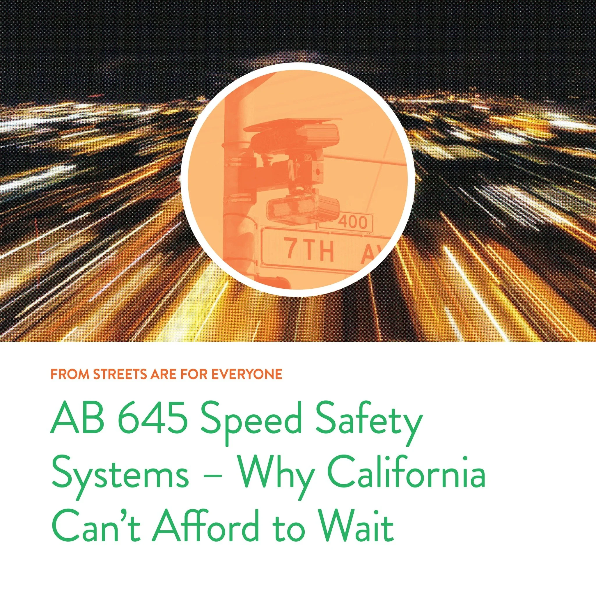 AB 645 is a real-world test of whether California cities will follow through on a life-saving policy they already passed.

SAFE (Streets Are For Everyone) just published one of the clearest looks yet at how automated speed enforcement is actually rol
