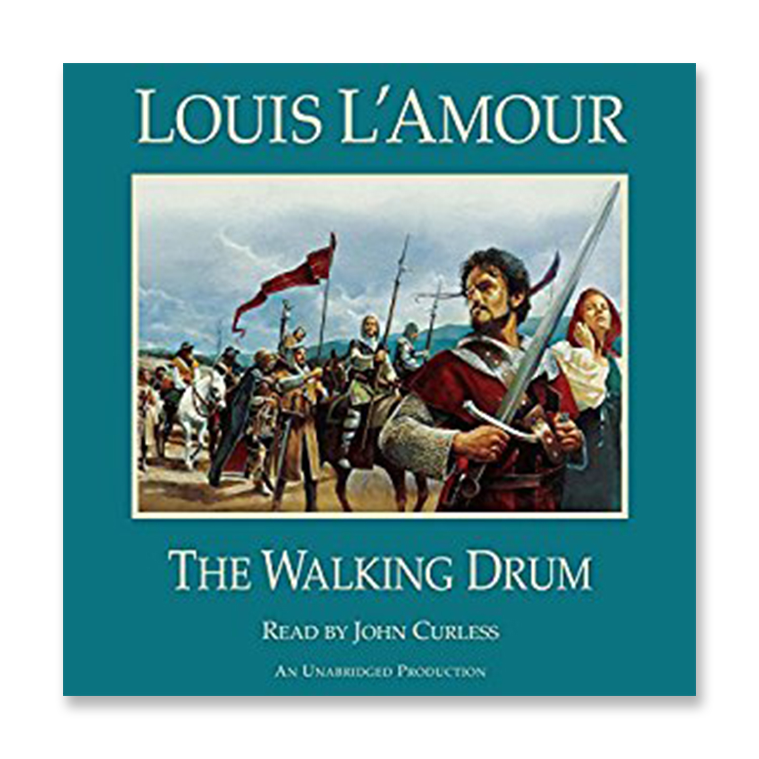 The Walking Drum (Louis L'Amour's Lost Treasures): A Novel [Book]
