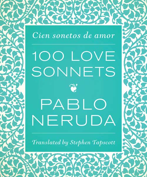 100 Love Sonnets.