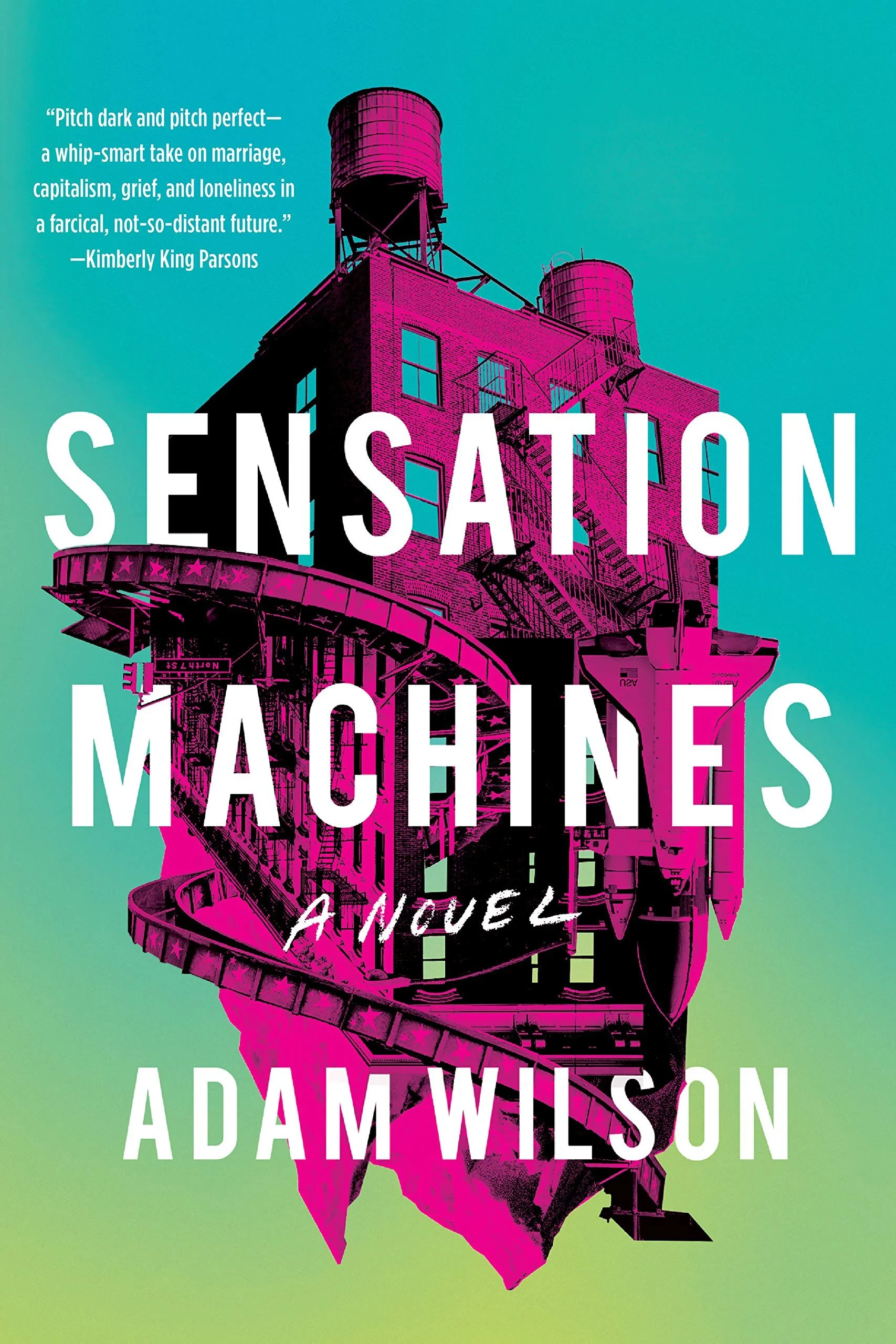 'The one quality I can't abide in fiction is humorlessness:' An Interview with 'Sensation Machines' Author Adam Wilson