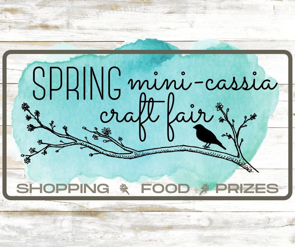 Mini-Cassia Spring Craft Fair