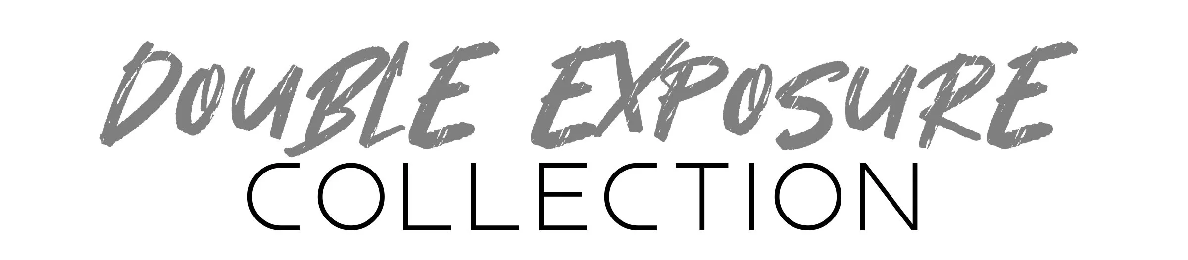 double exposure collection