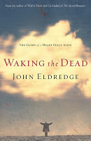 Waking the Dead will help us all find the life Christ promised. Jesus said, “I have come that they may have life, and have it to the full.” That’s the offer of Christianity, from God himself.