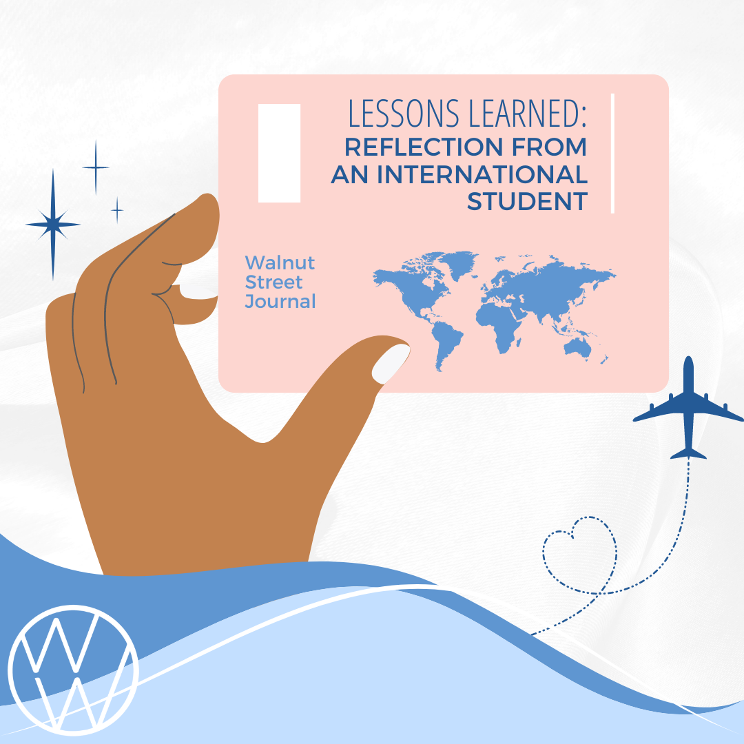 Lessons Learned: Reflections from an International Student