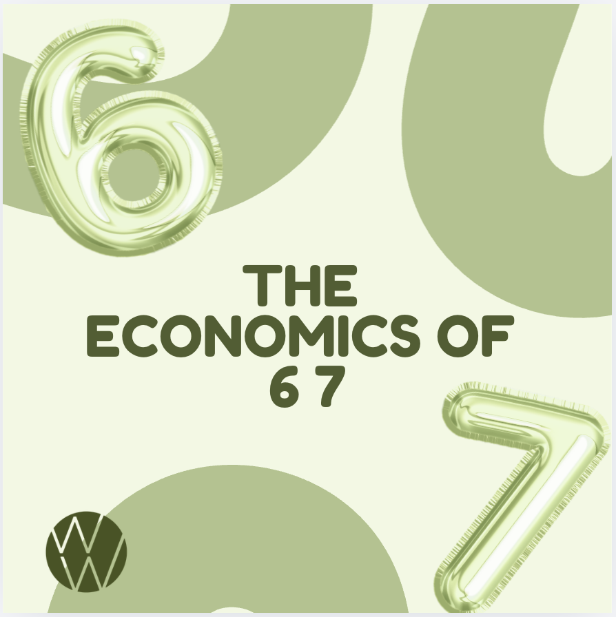 The Economics of 67: How the Gen Alpha Internet Phenomenon Generate Real Economics Value