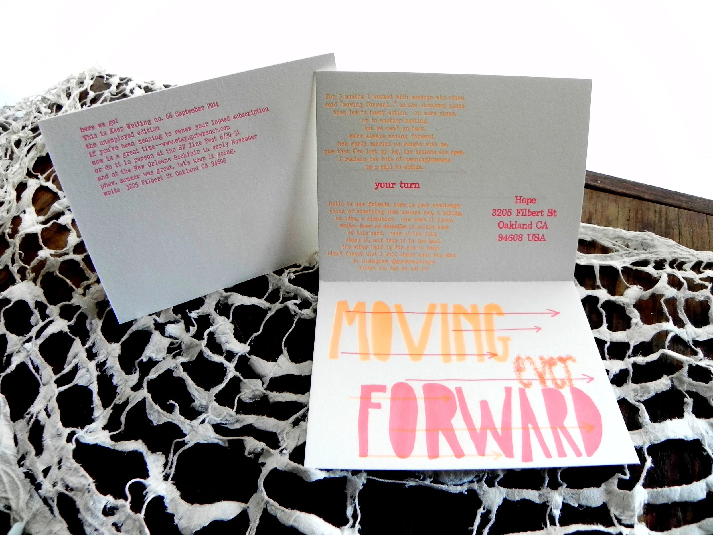 Keep Writing #66 September 2014 Fluorescent Orange and Pink on fluorescent white lettra. A saying from an awful co-wprker made new.