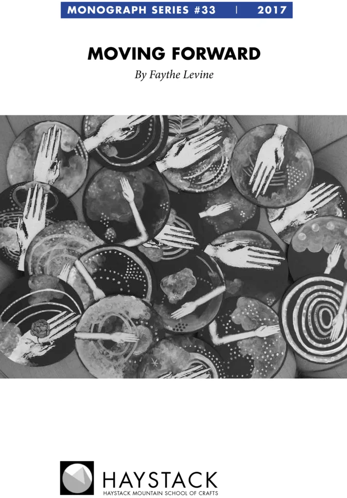 Moving Forward : I just re-discovered my copy of Faythe Levine’s monograph for Haystack School, Moving Forward . A letter to friends, a celebration of queer art, a search for direction, an affirmation of the work we do, I’ve nearly cried every time I look through it.