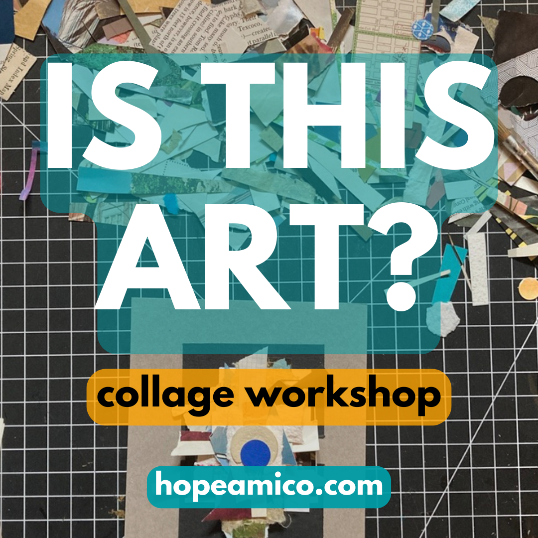 six weeks of collage in  June!