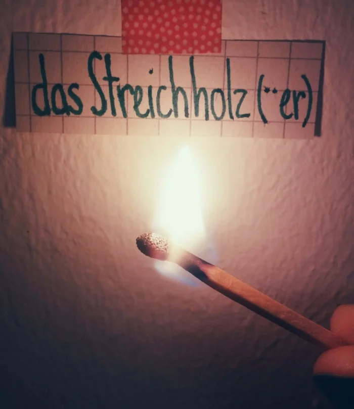 das Streichholz  Days of Deutsch