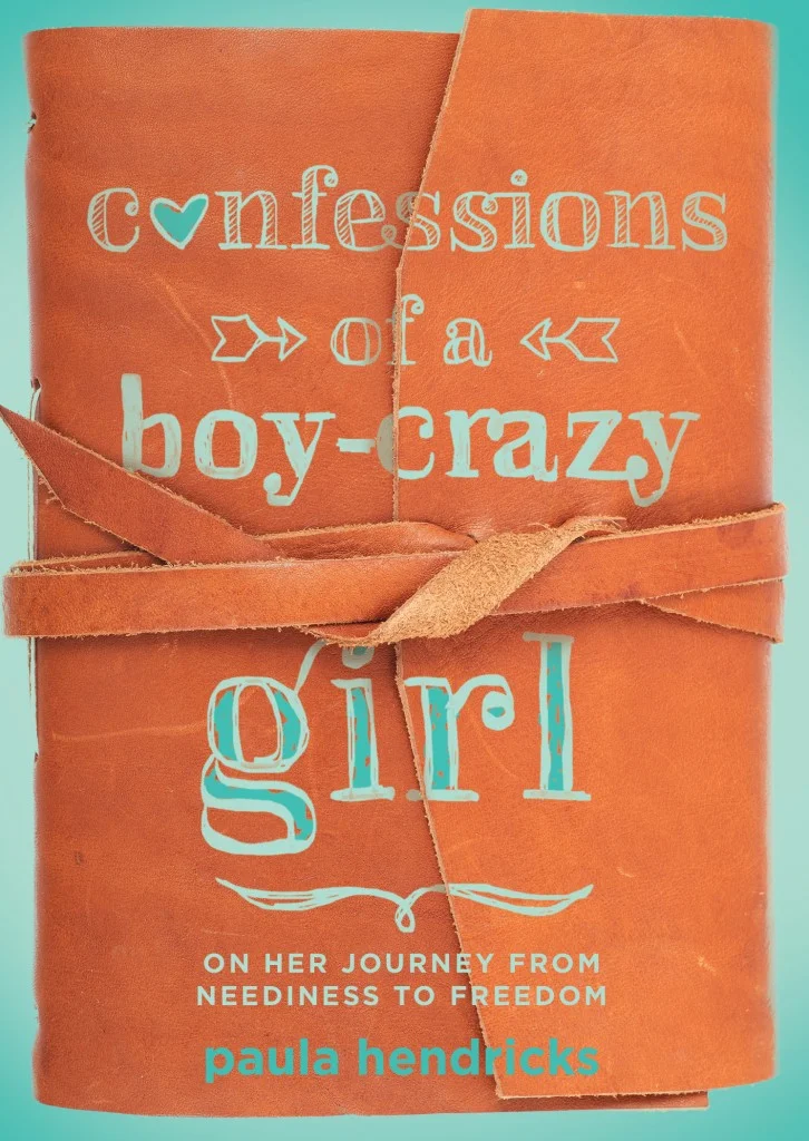 Confessions of a Boy Crazy Girl by Paula Hendricks