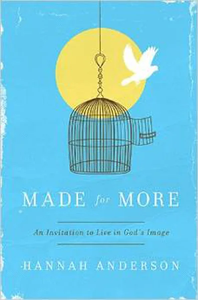 Made for More by Hannah Anderson
