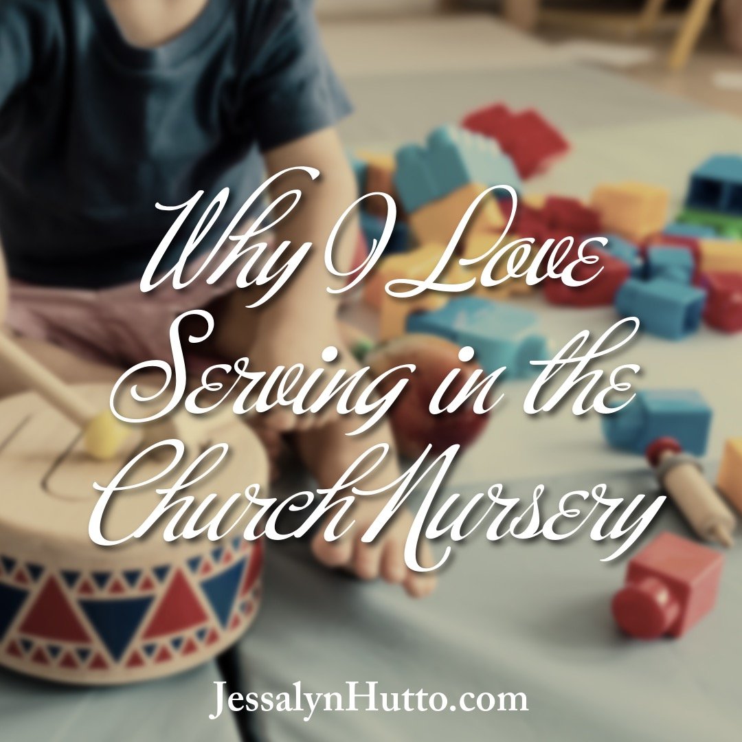 This past Sunday I had the joy of getting to spend the morning with the most adorable cohort of our church: the toddlers. Having served in the church nursery for over 10 years now, I thought I would put down some thoughts on why I actually LOVE to se