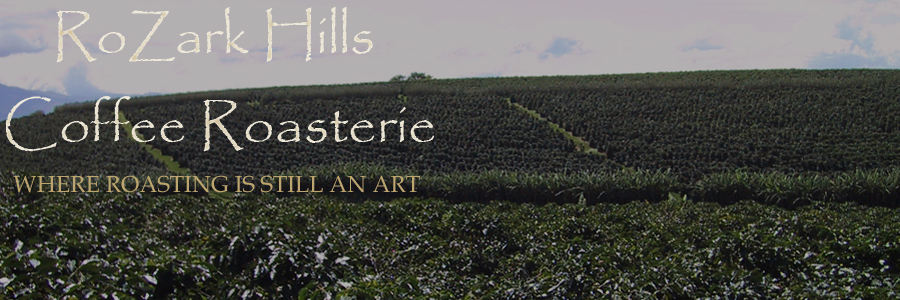 Peruvian organic coffee roast, our everyday coffee, comes from Rozark Hills Coffee Roasterie.