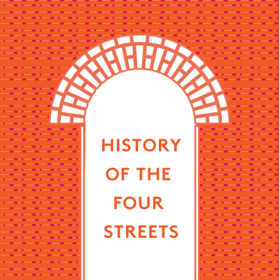 History of the Four Streets