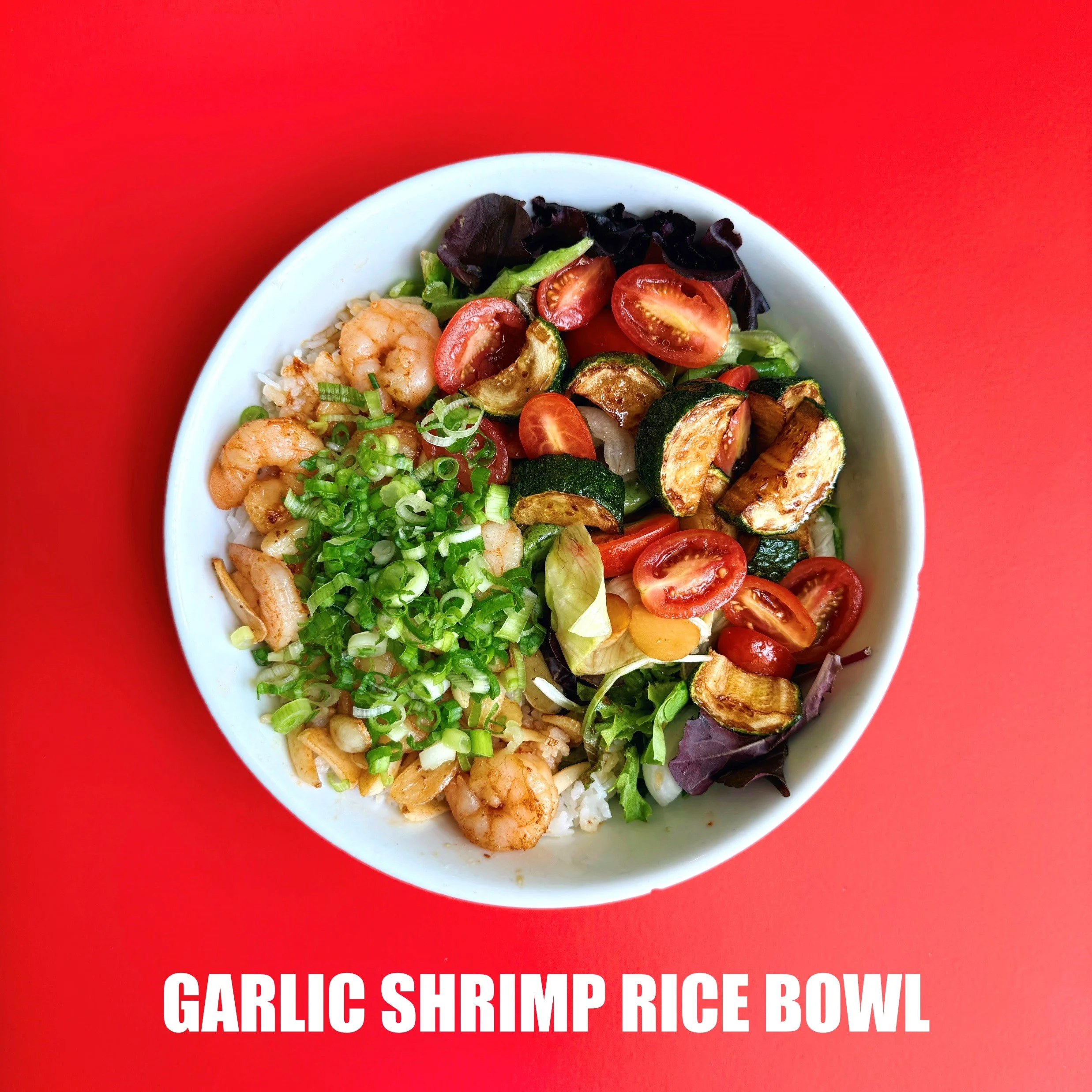 GARLIC SHRIMP RICE BOWL.jpg