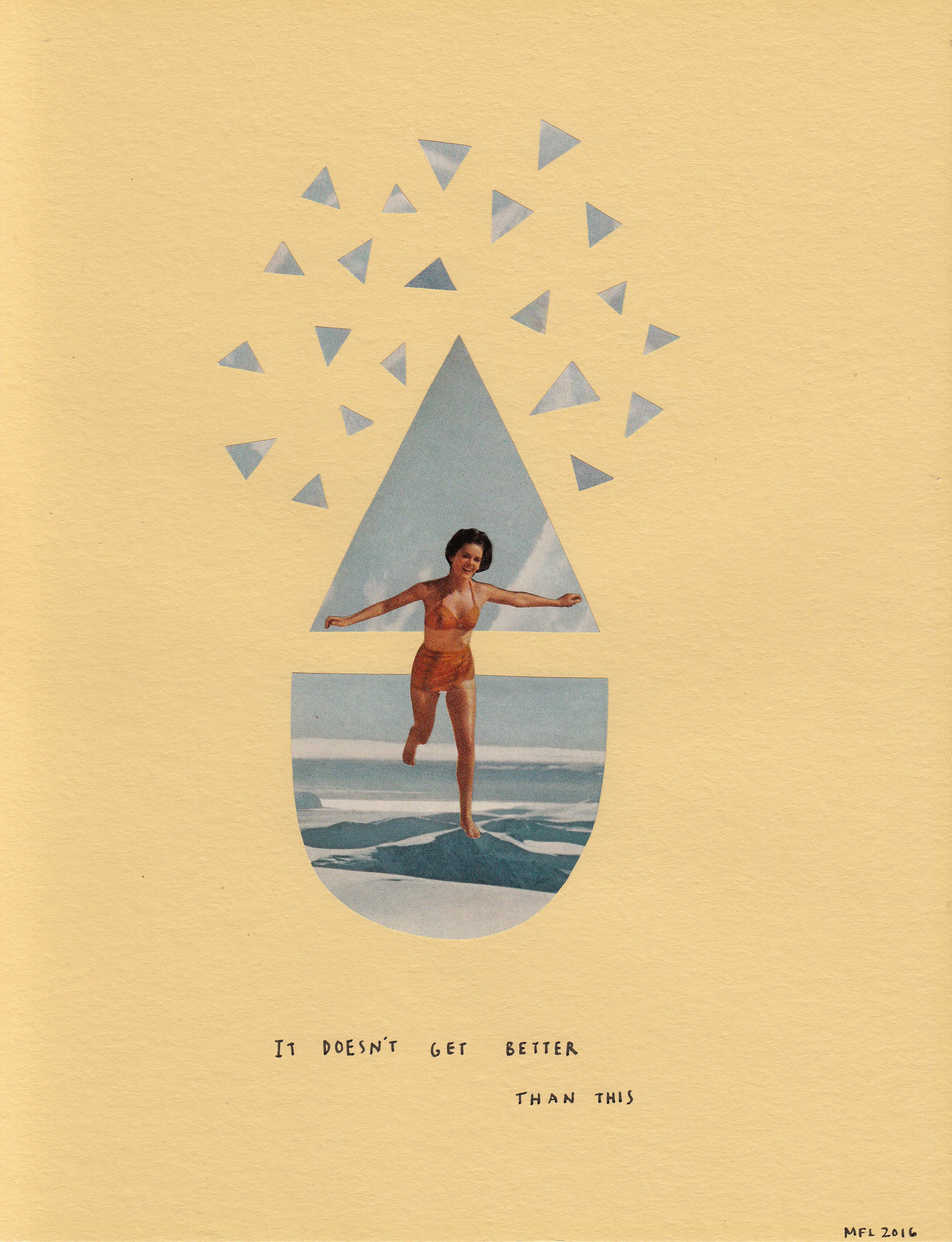 It Doesn't Get Better. 2016, Collage